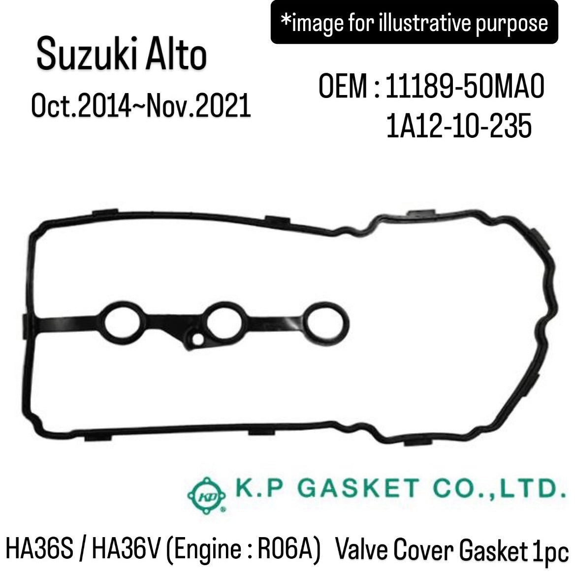 HA36S/HA36V (Engine:R06A) Valve Cover Gasket (KP) for Suzuki Alto (Oct.2014~Nov.2021) (OEM:11189-50MA0/1A12-10-235)